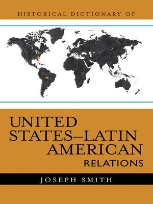 cover image of Historical Dictionary of United States-Latin American Relations